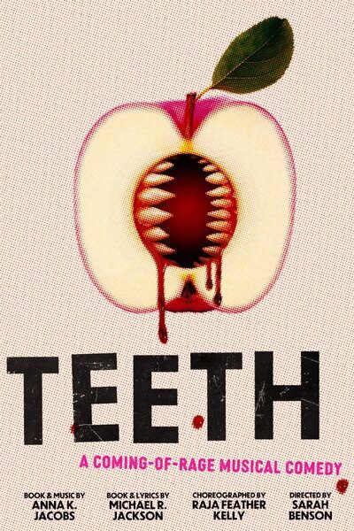 Teeth : A coming of rage musical comedy from Michael R. Jackson